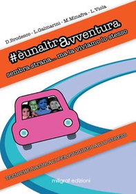 #èunaltravventura. Sembra strana... ma la viviamo lo stesso - Librerie.coop