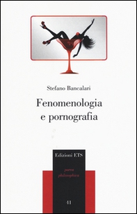Fenomenologia e pornografia - Librerie.coop