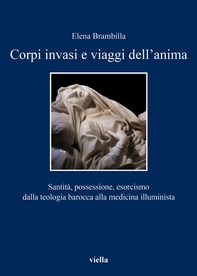 Corpi invasi e viaggi dell’anima - Librerie.coop