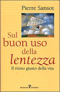 Sul buon uso della lentezza - Librerie.coop