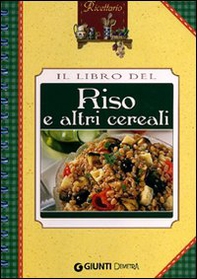 Il libro del riso e altri cereali - Librerie.coop Il libro del riso e altri cereali - Librerie.coop