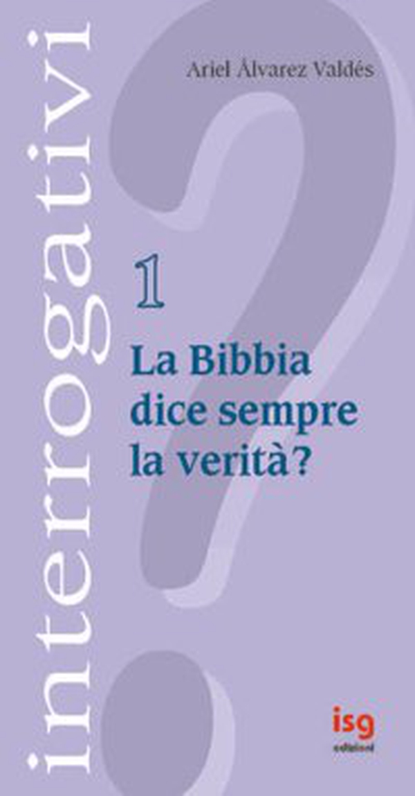 La Bibbia dice sempre la verità? - Librerie.coop La Bibbia dice sempre la verità? - Librerie.coop