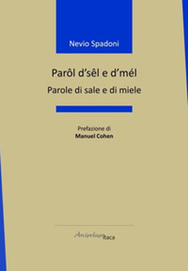 Parôl d'sêl e d'mél-Parole di sale e di miele - Librerie.coop Parôl d'sêl e d'mél-Parole di sale e di miele - Librerie.coop