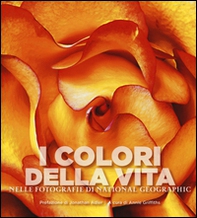 I colori della vita nelle fotografie di National Geographic - Librerie.coop