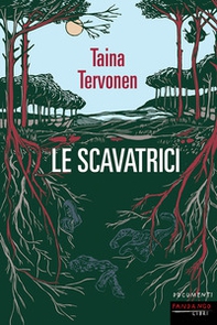Le scavatrici - Librerie.coop Le scavatrici - Librerie.coop