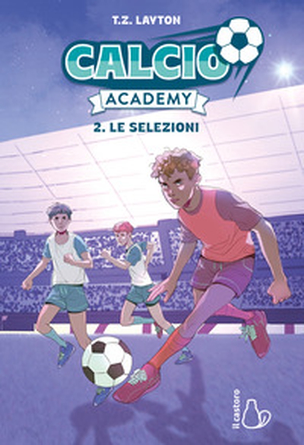 Le selezioni. Calcio Academy - Vol. 2 - Librerie.coop