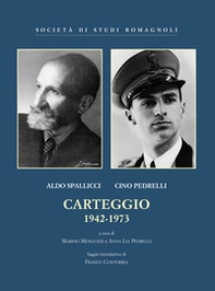 Spallicci-Pedrelli. Carteggio 1942-1973 - Librerie.coop