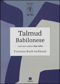 Talmud babilonese. Trattato Rosh haShanà. Testo ebraico a fronte - Librerie.coop
