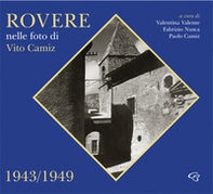 Rovere nelle foto di Vito Camiz 1943-1949 - Librerie.coop