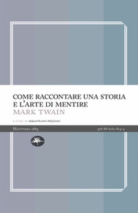 Come raccontare una storia e l'arte di mentire - Librerie.coop