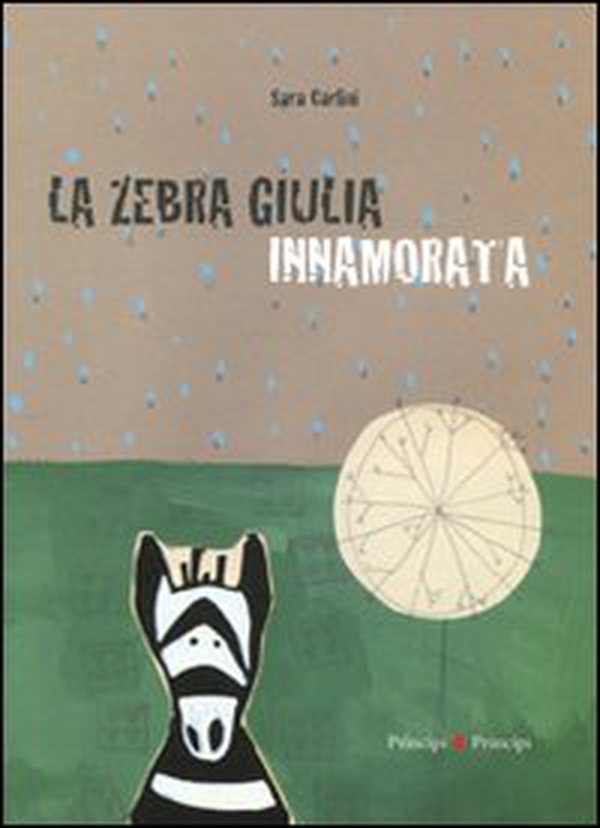 La zebra Giulia innamorata - Librerie.coop La zebra Giulia innamorata - Librerie.coop