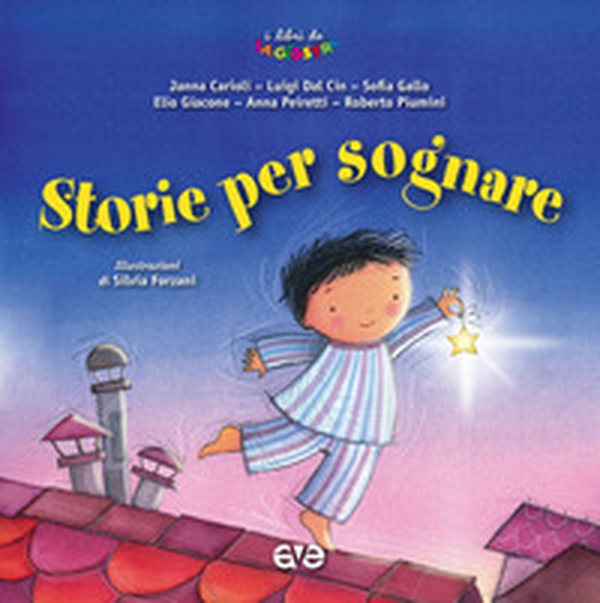 Storie per sognare - Librerie.coop Storie per sognare - Librerie.coop