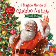 Il magico mondo di Babbo Natale. Puzzle di Natale - Librerie.coop