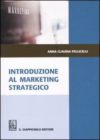 Introduzione al marketing strategico - Librerie.coop Introduzione al marketing strategico - Librerie.coop