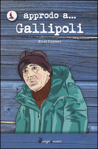 Approdo a... Gallipoli - Librerie.coop Approdo a... Gallipoli - Librerie.coop