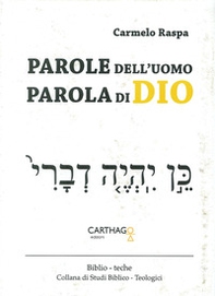 Parole dell'uomo. Parola di Dio - Librerie.coop