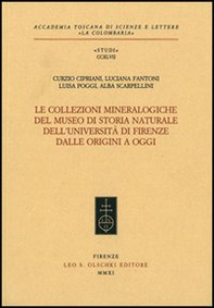 Le collezioni mineralogiche del museo di storia naturale dell'Università di Firenze dalle origini a oggi - Librerie.coop