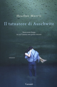 Il tatuatore di Auschwitz - Librerie.coop Il tatuatore di Auschwitz - Librerie.coop