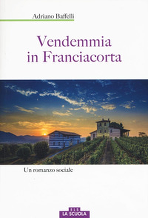 Vendemmia in Franciacorta - Librerie.coop Vendemmia in Franciacorta - Librerie.coop