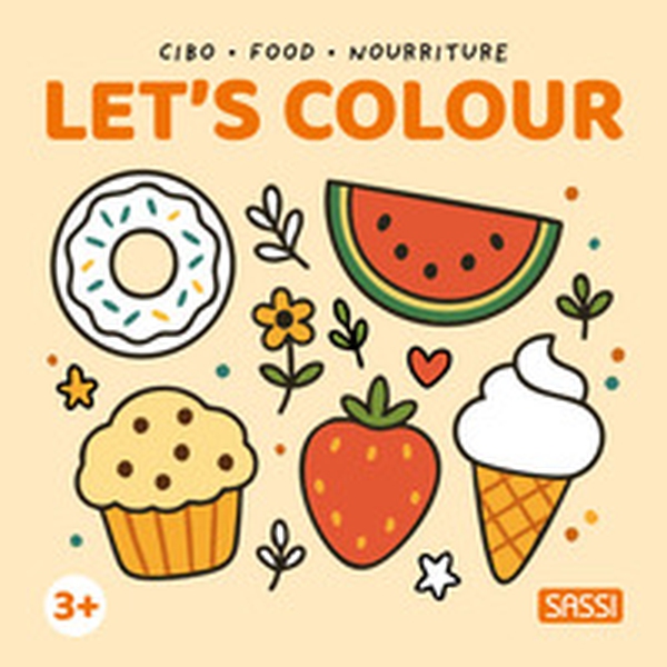 Cibo-Food-Nourriture. Let's colour - Librerie.coop