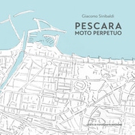 Pescara moto perpetuo - Librerie.coop