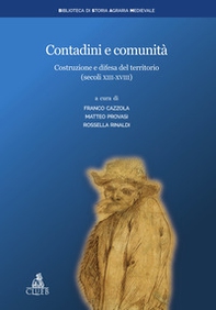 Contadini e comunità. Costruzione e difesa del territorio (secoli XIII-XVIII) - Librerie.coop