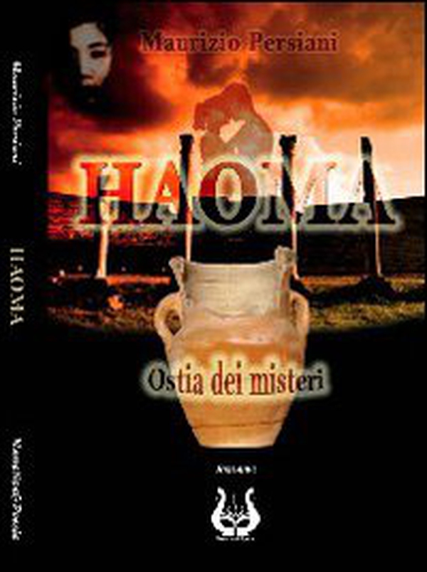 Haoma. Ostia dei misteri - Librerie.coop Haoma. Ostia dei misteri - Librerie.coop