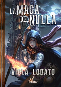 La maga del nulla - Librerie.coop