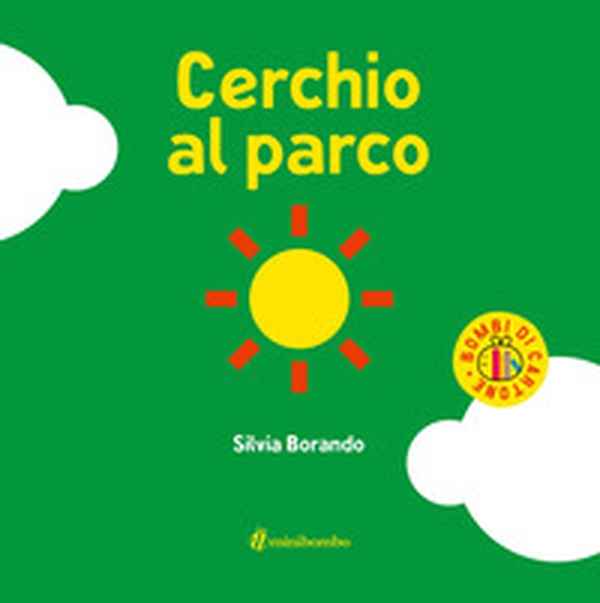 Cerchio al parco - Librerie.coop Cerchio al parco - Librerie.coop