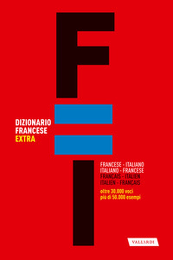 Dizionario francese extra. Italiano-francese, francese-italiano - Librerie.coop Dizionario francese extra. Italiano-francese, francese-italiano - Librerie.coop