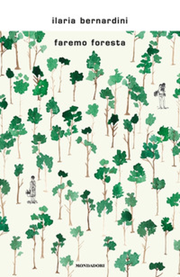 Faremo foresta - Librerie.coop Faremo foresta - Librerie.coop