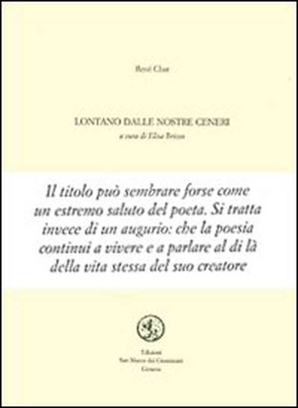 Lontano dalle nostre ceneri. Testo francese a fronte - Librerie.coop Lontano dalle nostre ceneri. Testo francese a fronte - Librerie.coop