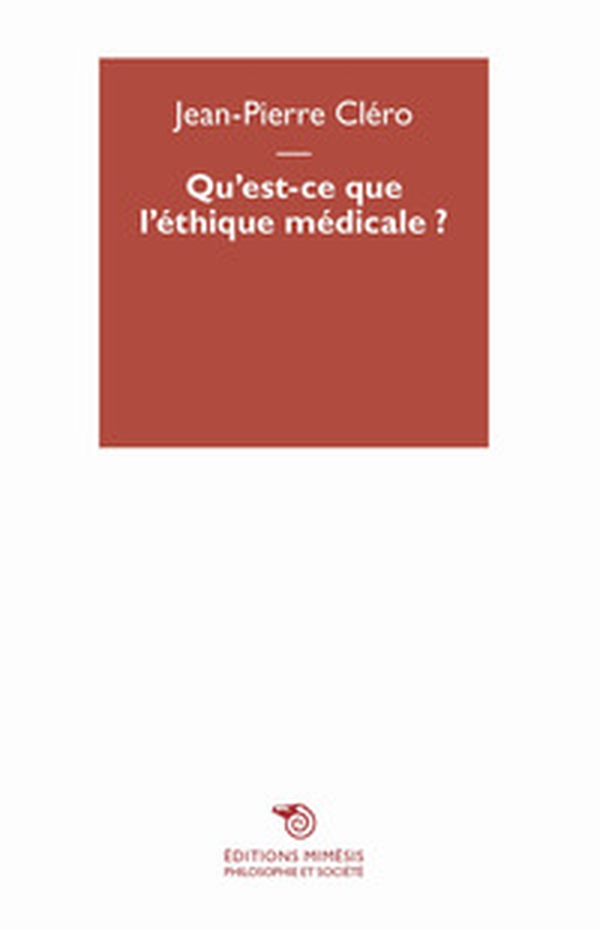 Qu'est-ce que l'ethique médicale? - Librerie.coop Qu'est-ce que l'ethique médicale? - Librerie.coop