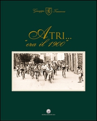 Atri... «era il 1900» - Librerie.coop