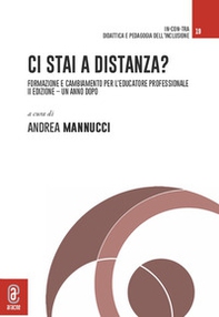 Ci stai a distanza? Formazione e cambiamento per l'educatore professionale. Un anno dopo - Librerie.coop