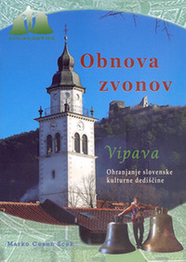 Obnova zvonov v zupniji Sv. Stefana v Vipavi - Librerie.coop Obnova zvonov v zupniji Sv. Stefana v Vipavi - Librerie.coop