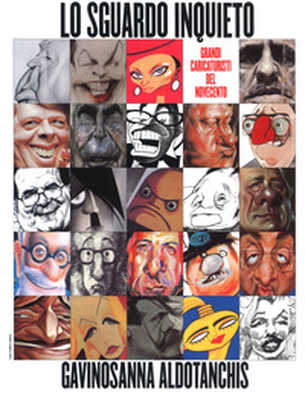 Lo sguardo inquieto. Grandi caricaturisti del Novecento - Librerie.coop Lo sguardo inquieto. Grandi caricaturisti del Novecento - Librerie.coop