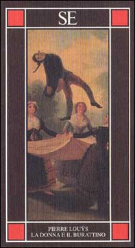 La donna e il burattino - Librerie.coop La donna e il burattino - Librerie.coop