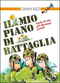 Il mio piano di battaglia. Regole di vita per diventare grandi - Librerie.coop