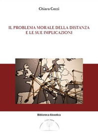 Il problema morale della distanza e le sue implicazioni - Librerie.coop