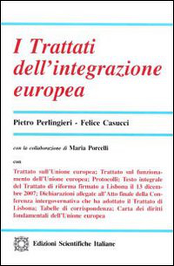 I trattati dell'integrazione europea - Librerie.coop I trattati dell'integrazione europea - Librerie.coop