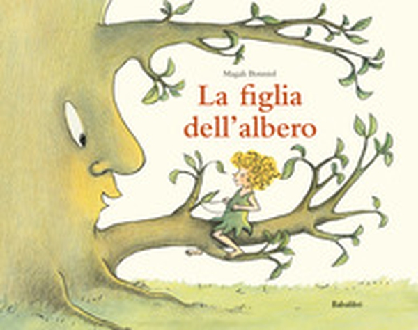 La figlia dell'albero - Librerie.coop La figlia dell'albero - Librerie.coop