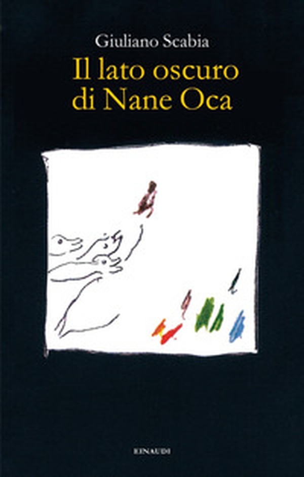 Il lato oscuro di Nane Oca - Librerie.coop Il lato oscuro di Nane Oca - Librerie.coop