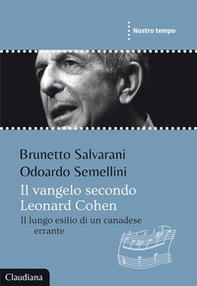 Il Vangelo secondo Leonard Cohen. Il lungo esilio di un canadese errante - Librerie.coop Il Vangelo secondo Leonard Cohen. Il lungo esilio di un canadese errante - Librerie.coop