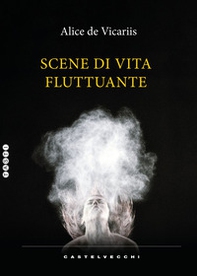 Scene di una vita fluttuante - Librerie.coop Scene di una vita fluttuante - Librerie.coop