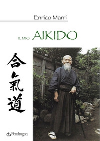Il mio aikido - Librerie.coop