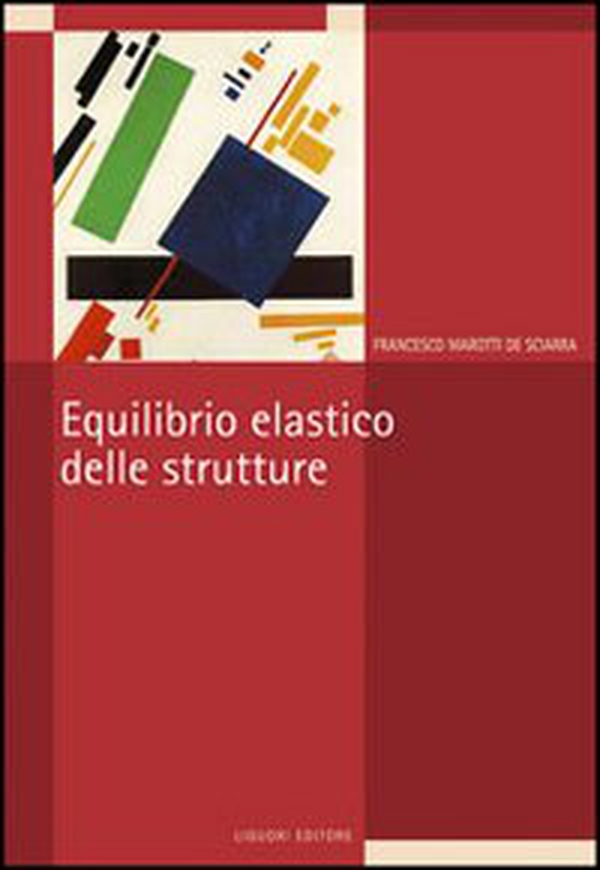 Equilibrio elastico delle strutture - Librerie.coop Equilibrio elastico delle strutture - Librerie.coop