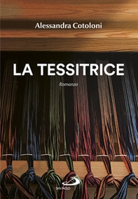 La tessitrice - Librerie.coop La tessitrice - Librerie.coop