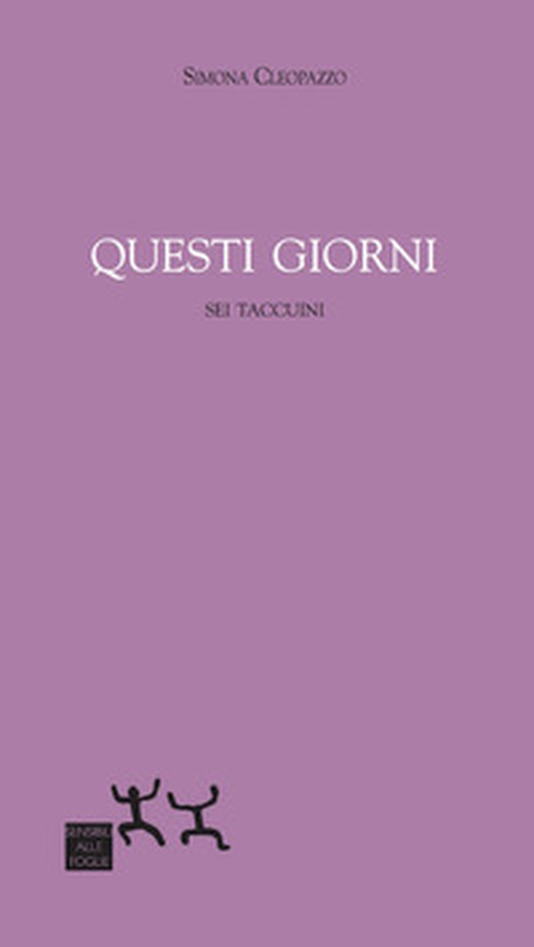 Questi giorni. Sei taccuini - Librerie.coop Questi giorni. Sei taccuini - Librerie.coop