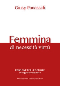 Femmina. Di necessità virtù - Librerie.coop
